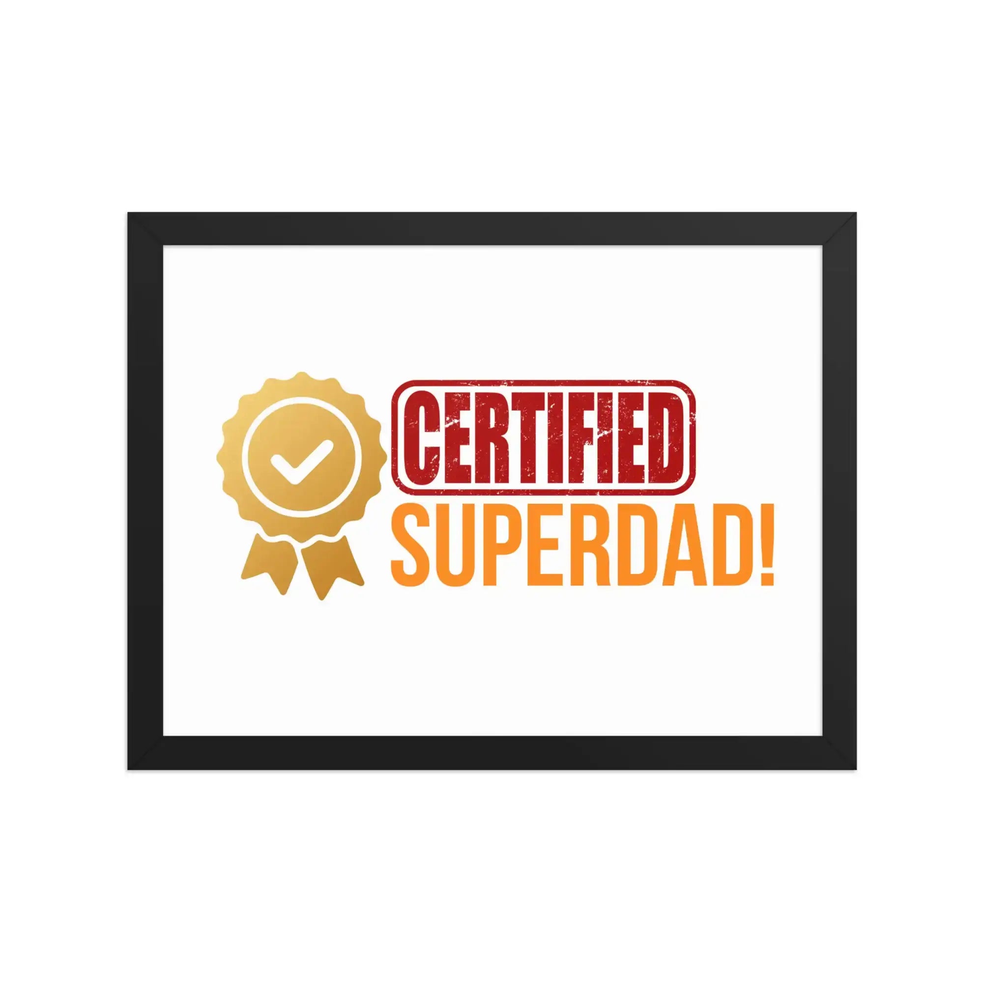 Certified Superdad | Eco-Friendly | Framed poster | TeeandTurtle | Sustainable