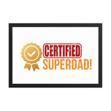 Certified Superdad | Eco-Friendly | Framed poster | TeeandTurtle | Sustainable