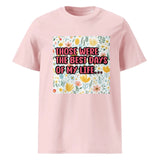 Best Days of My Life | Eco-Friendly | Heavy Weight T-shirt | TeeandTurtle | Sustainable