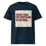 Best Days of My Life | Eco-Friendly | Heavy Weight T-shirt | TeeandTurtle | Sustainable