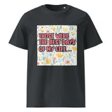 Best Days of My Life | Eco-Friendly | Heavy Weight T-shirt | TeeandTurtle | Sustainable
