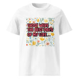 Best Days of My Life | Eco-Friendly | Heavy Weight T-shirt | TeeandTurtle | Sustainable