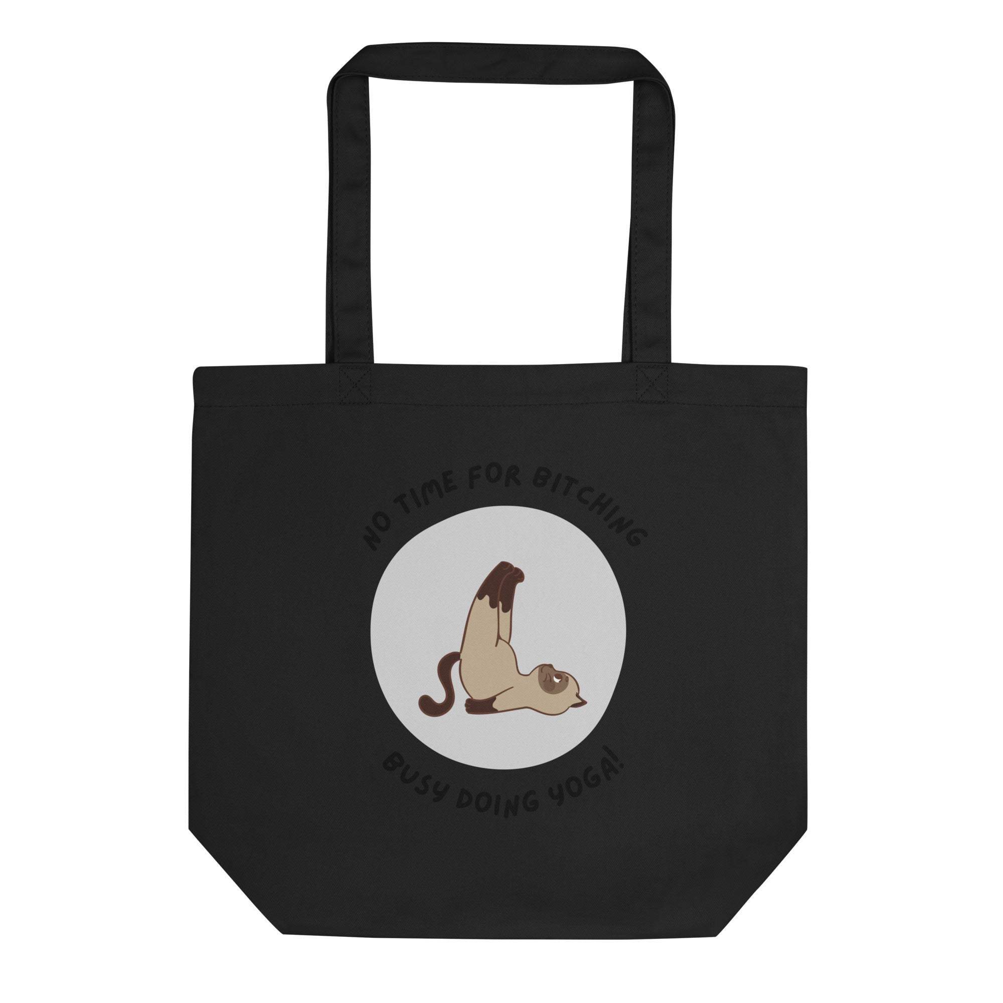No Time For Bitching | Eco-Friendly | Cotton Tote Bag | TeeandTurtle | Sustainable