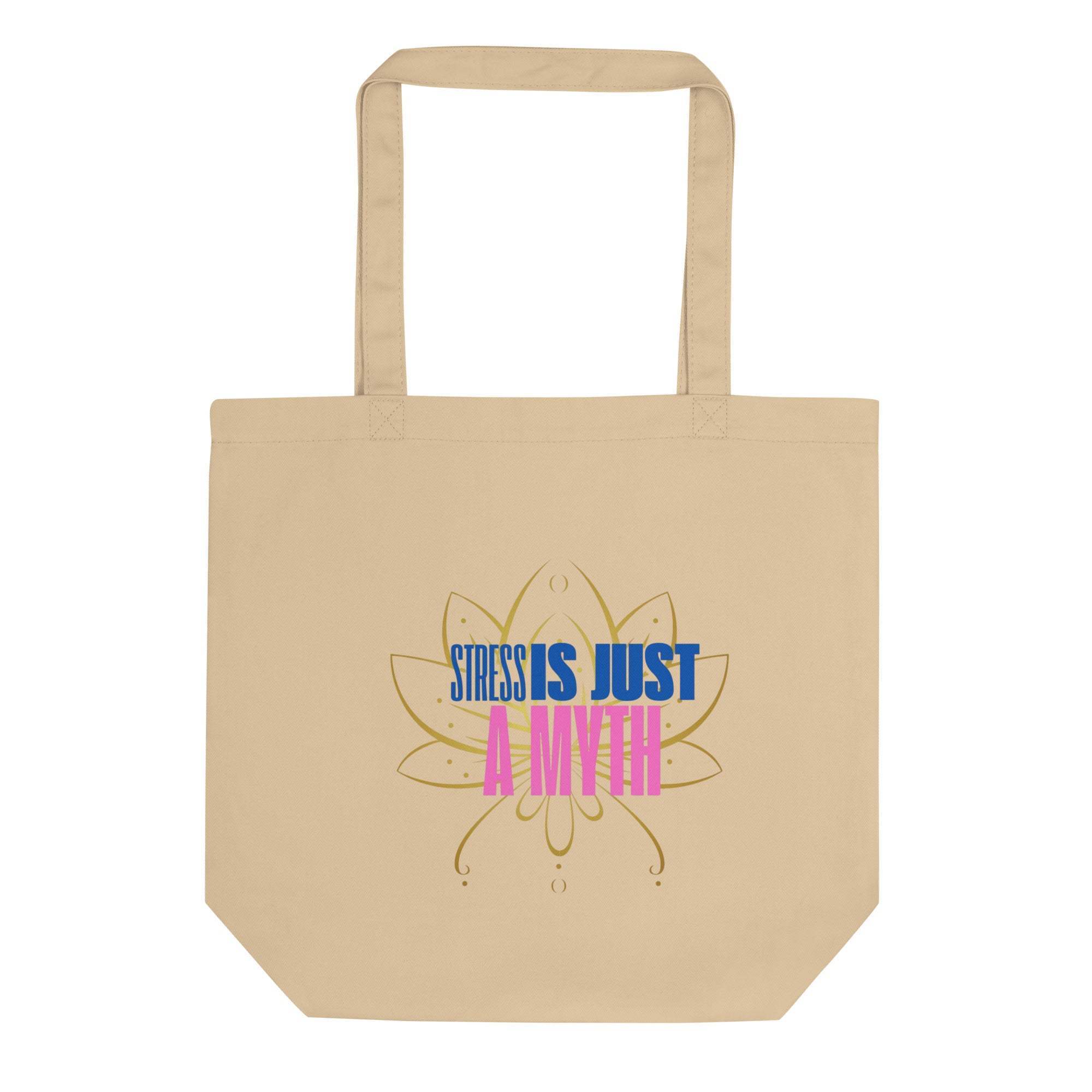 Stress Is A Myth | Eco-Friendly | Cotton Tote Bag | TeeandTurtle | Sustainable