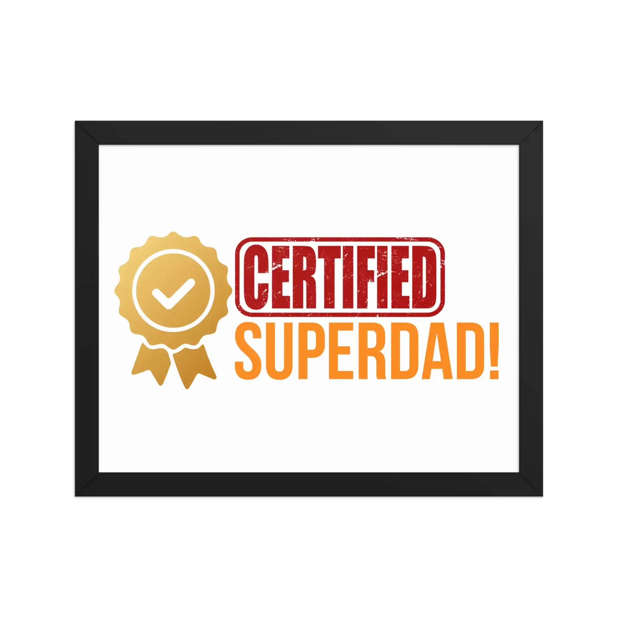 Certified Superdad | Eco-Friendly | Framed poster | TeeandTurtle | Sustainable