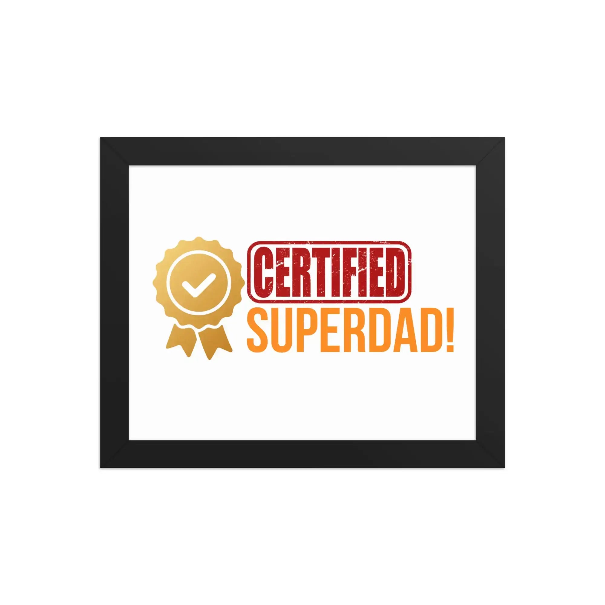 Certified Superdad | Eco-Friendly | Framed poster | TeeandTurtle | Sustainable