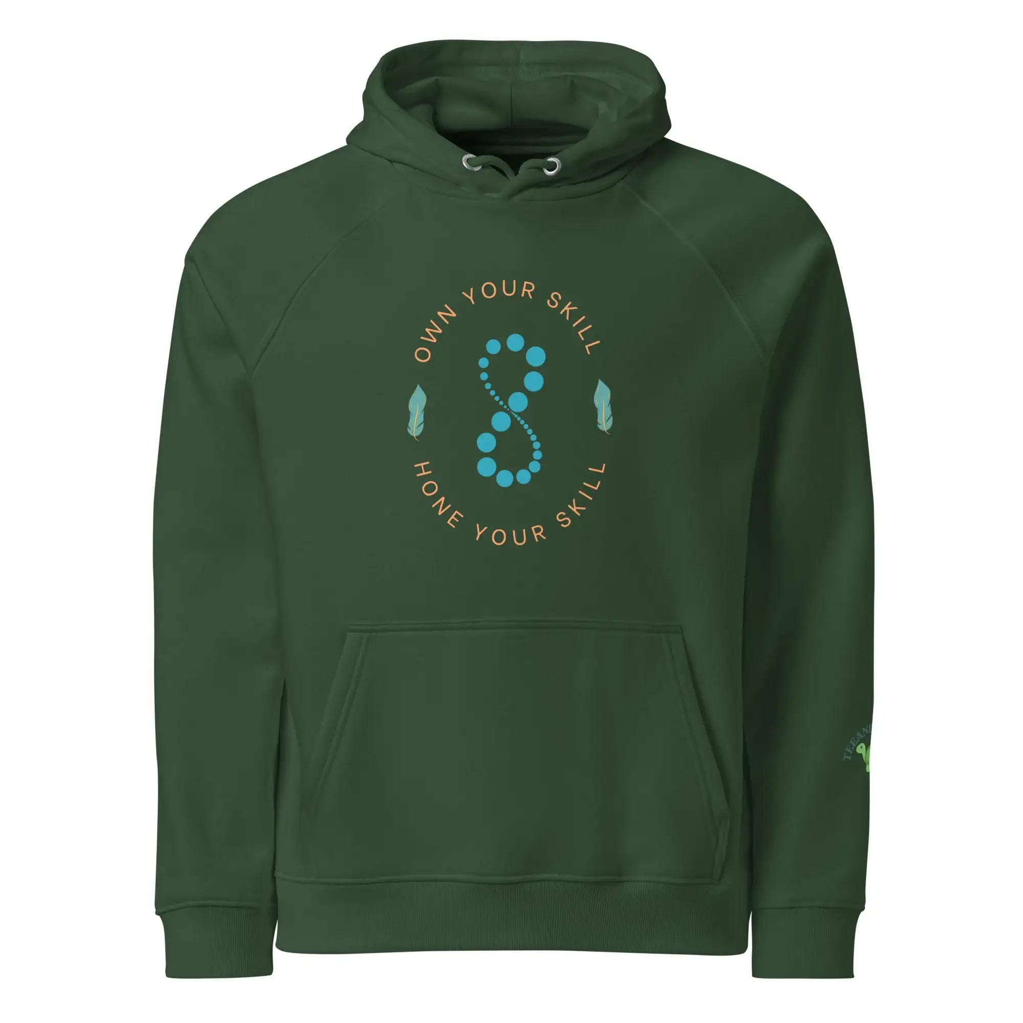 Own Your Skills | Eco-Friendly | Raglan Hoodie | TeeandTurtle | Sustainable