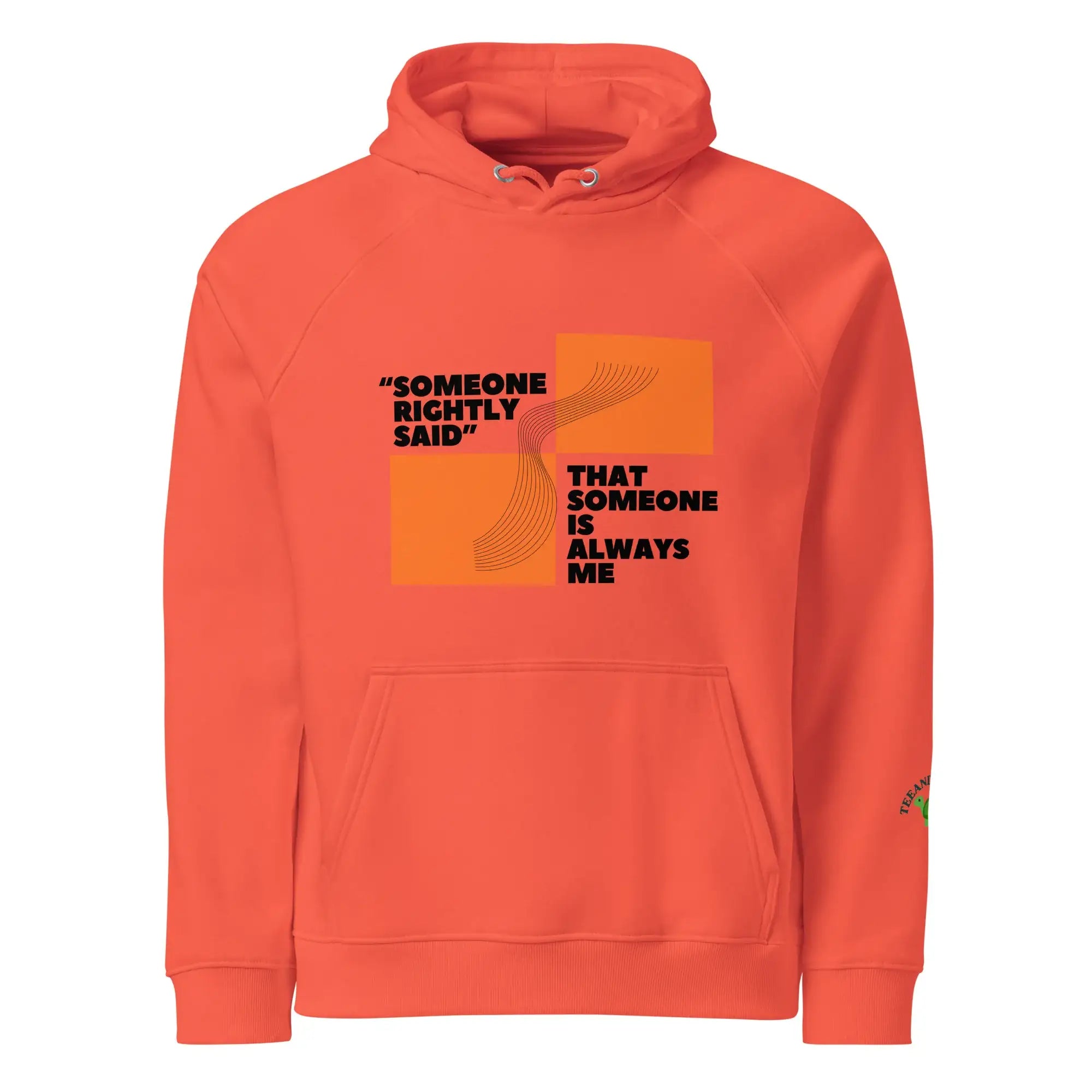 Someone Rightly Said | Eco-Friendly | Raglan Hoodie | TeeandTurtle | Sustainable