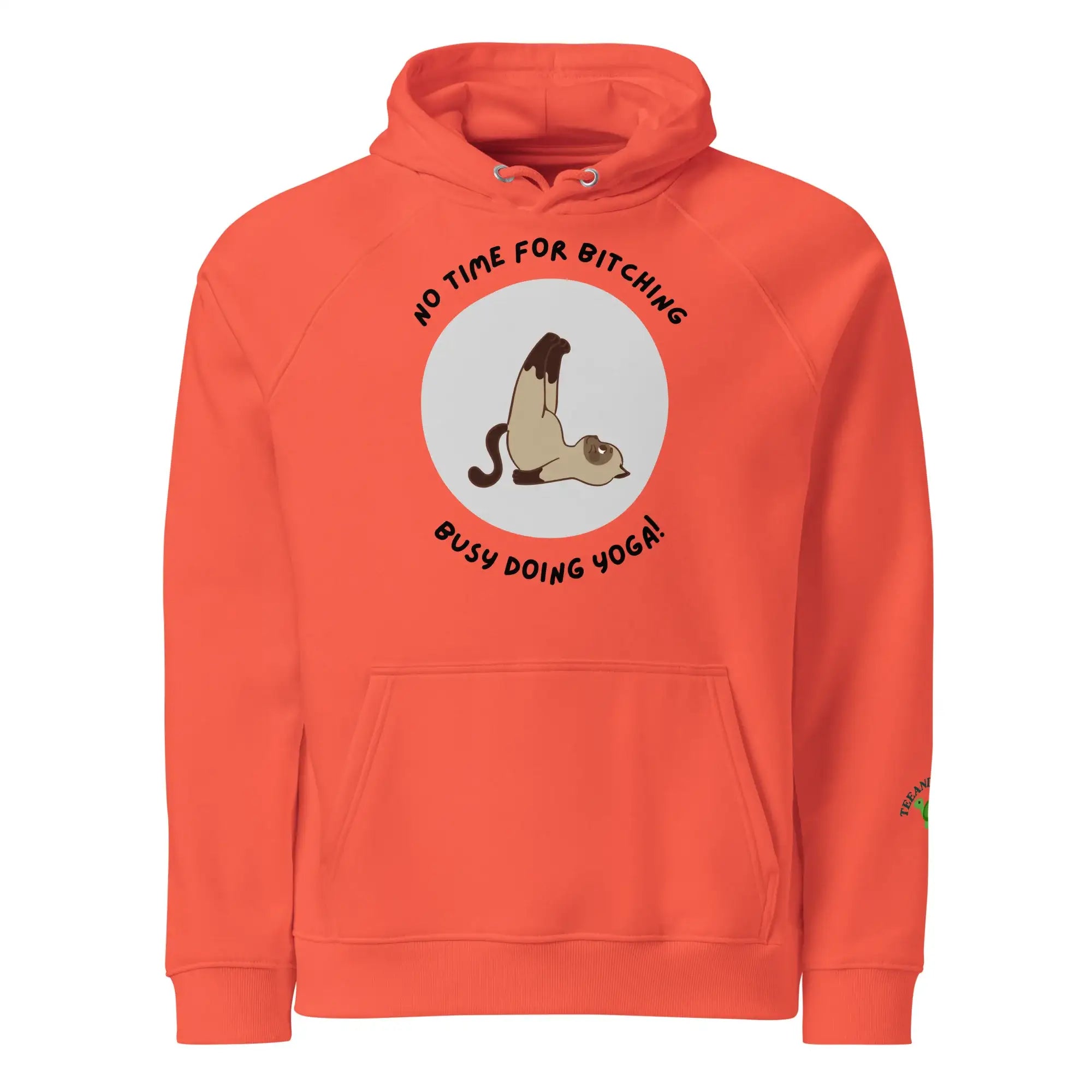 No Time For Bitching | Eco-Friendly | Raglan Hoodie | TeeandTurtle | Sustainable