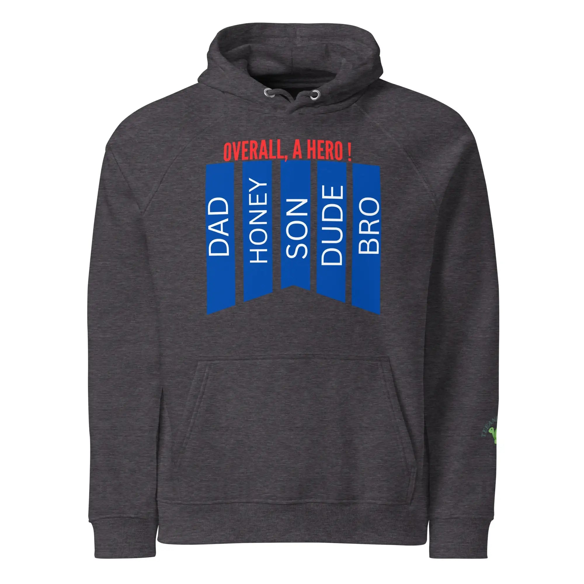 Overall A Hero | Eco-Friendly | Raglan Hoodie | TeeandTurtle | Sustainable