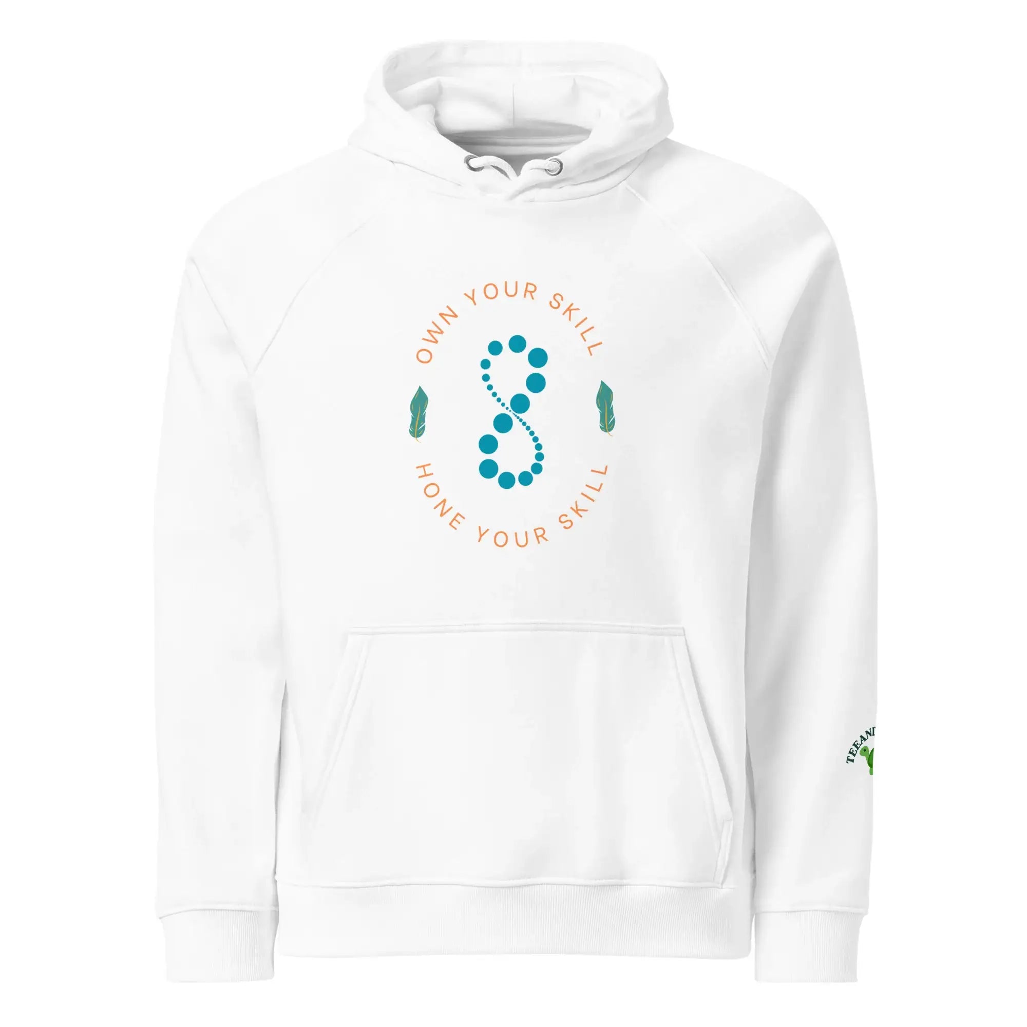 Own Your Skills | Eco-Friendly | Raglan Hoodie | TeeandTurtle | Sustainable
