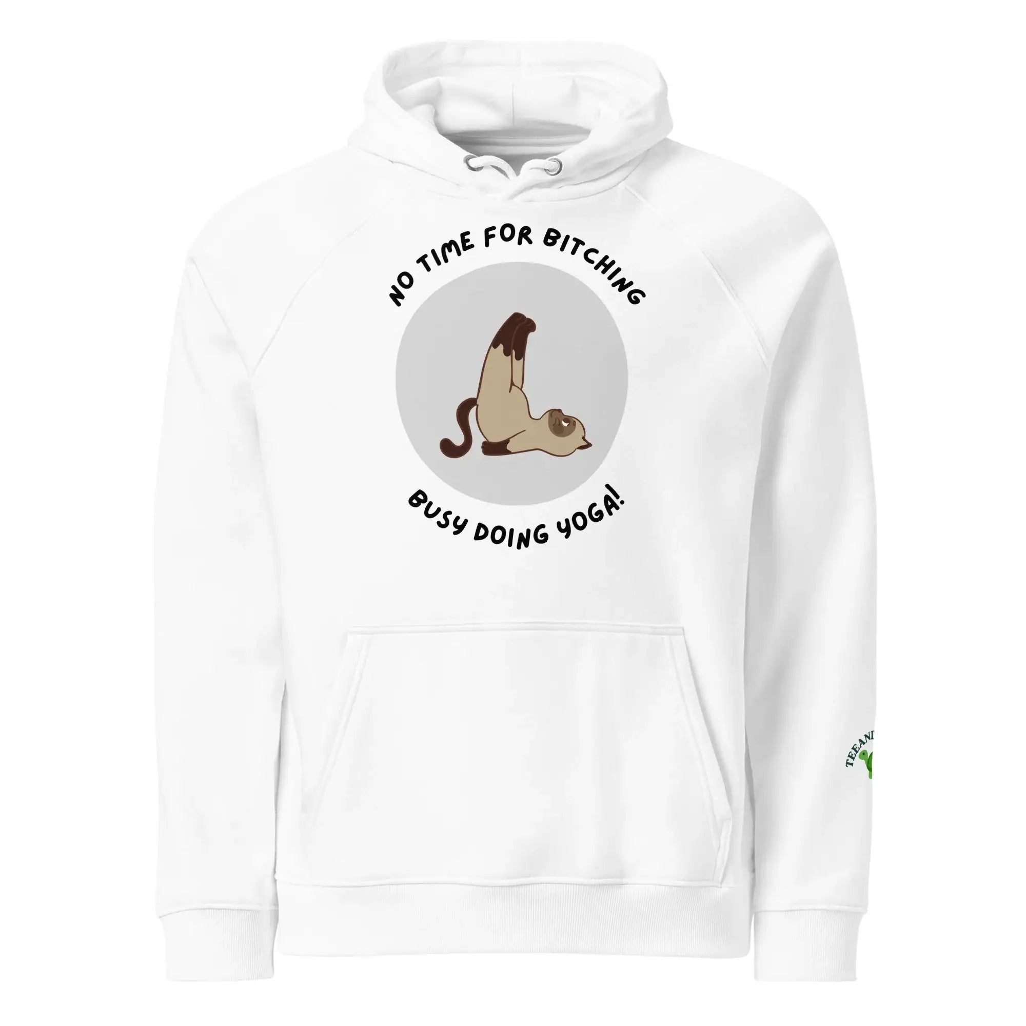 No Time For Bitching | Eco-Friendly | Raglan Hoodie | TeeandTurtle | Sustainable