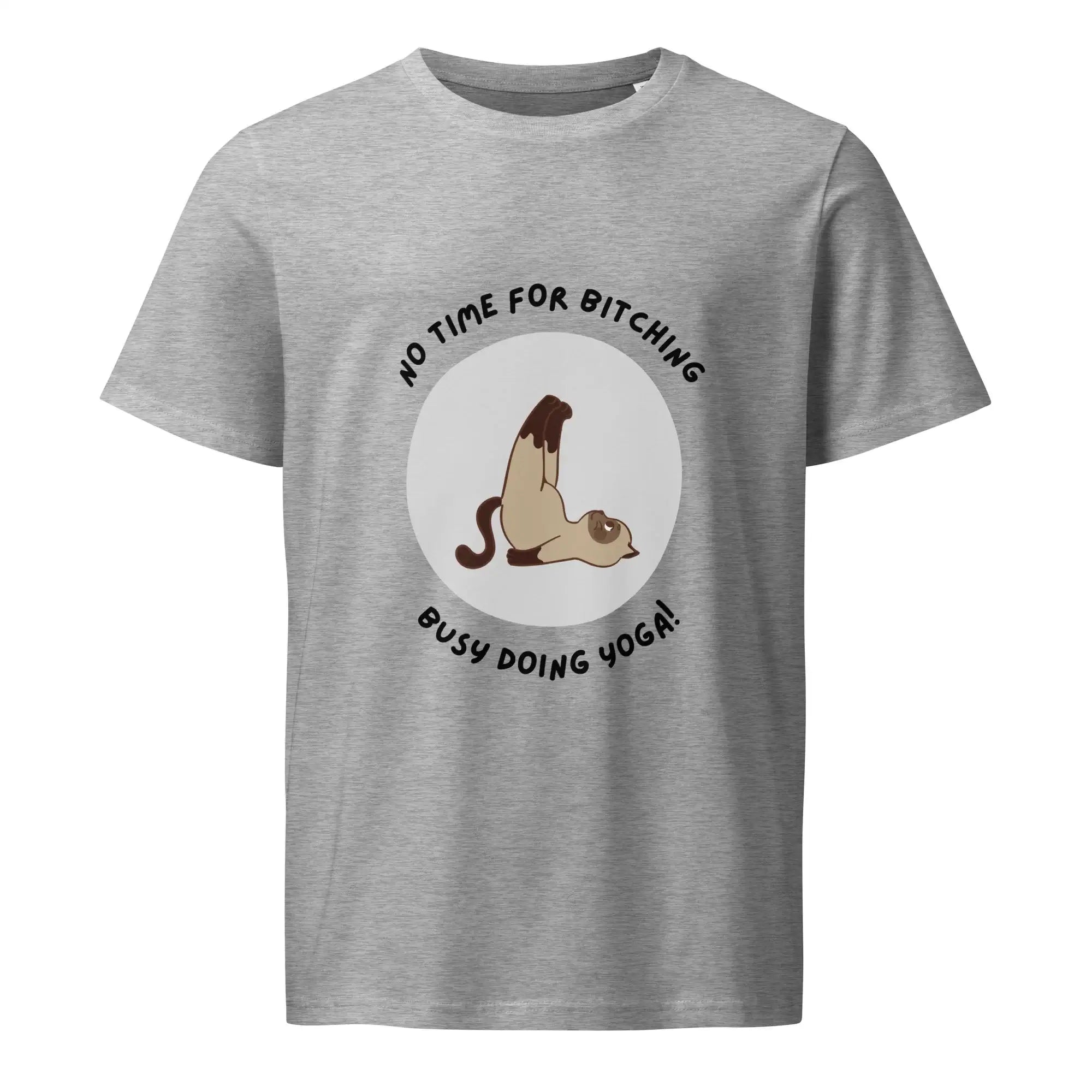 No Time For Bitching | Eco-Friendly | Mid Weight T-shirt | TeeandTurtle | Sustainable