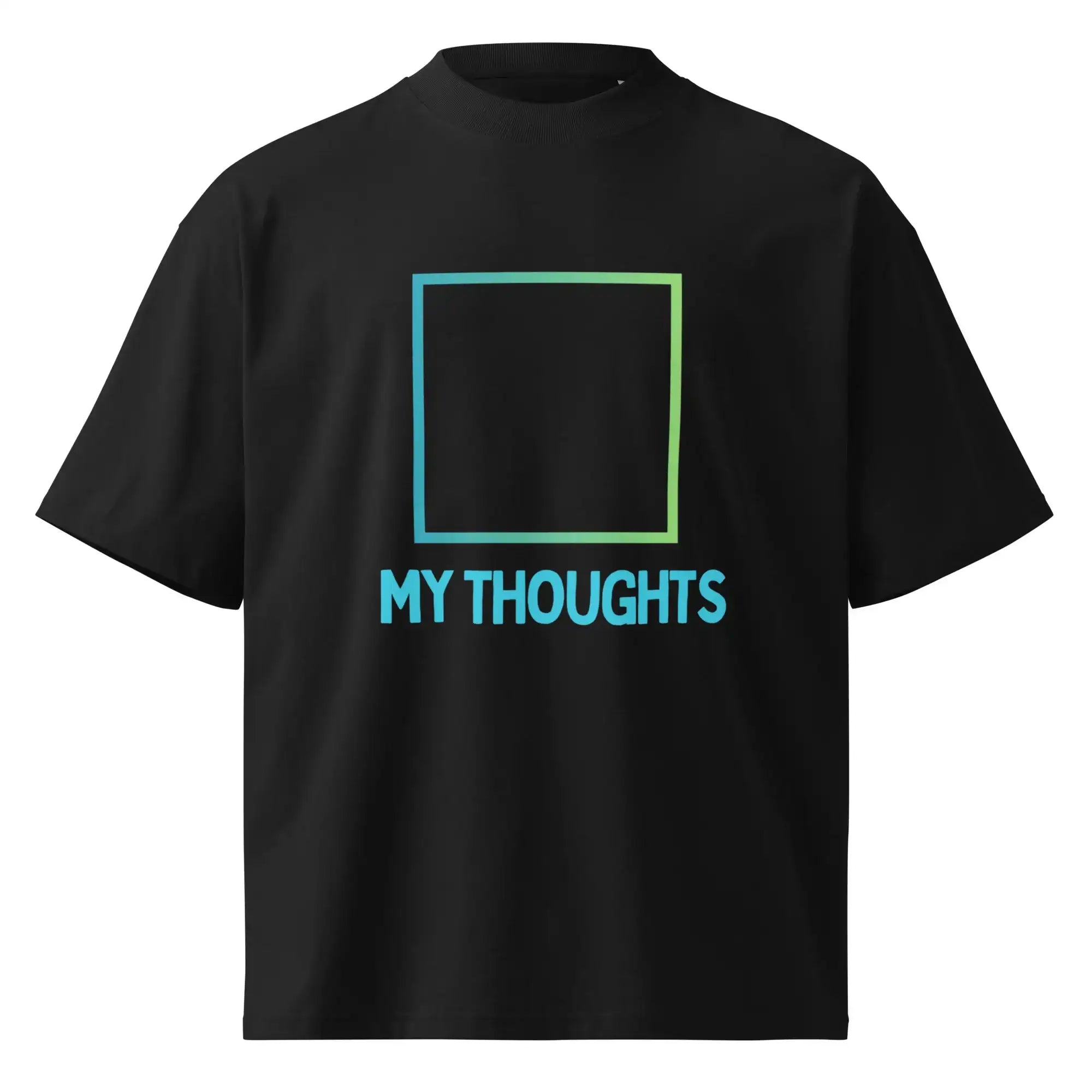 My Thoughts | Eco-Friendly | Oversized T-shirt | TeeandTurtle | Sustainable