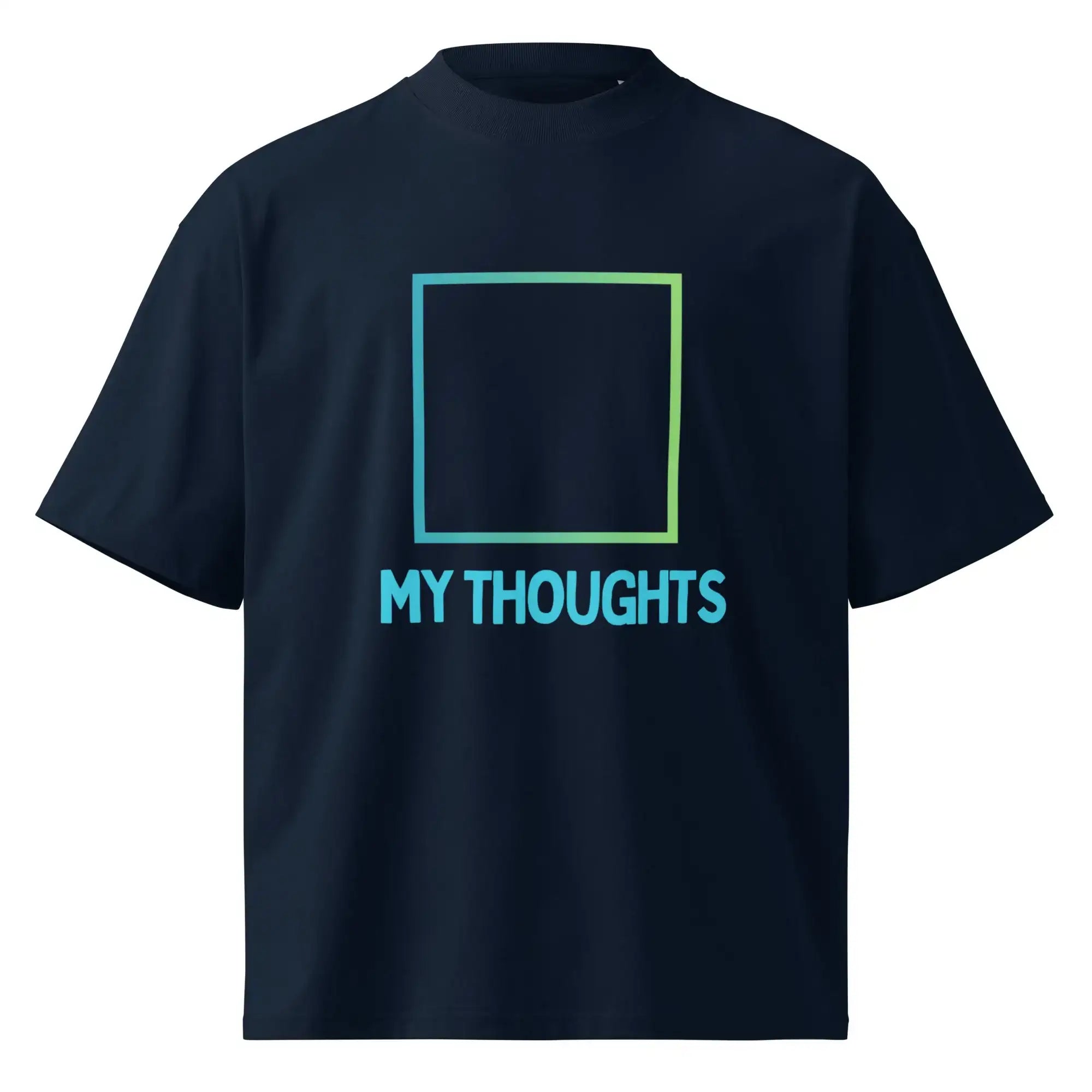 My Thoughts | Eco-Friendly | Oversized T-shirt | TeeandTurtle | Sustainable