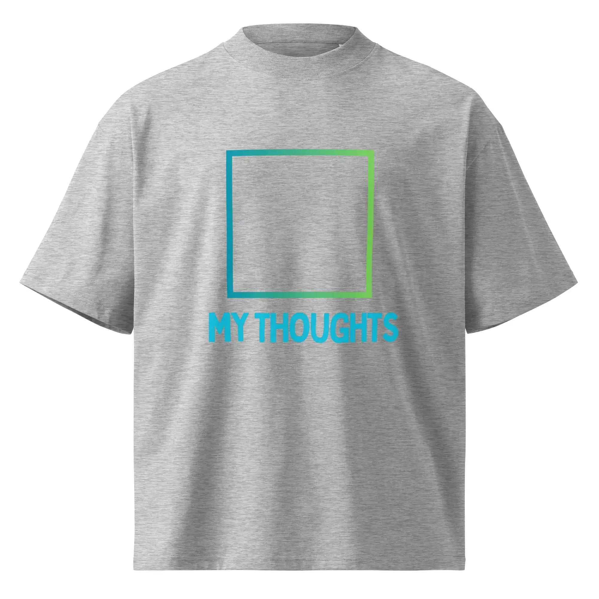 My Thoughts | Eco-Friendly | Oversized T-shirt | TeeandTurtle | Sustainable