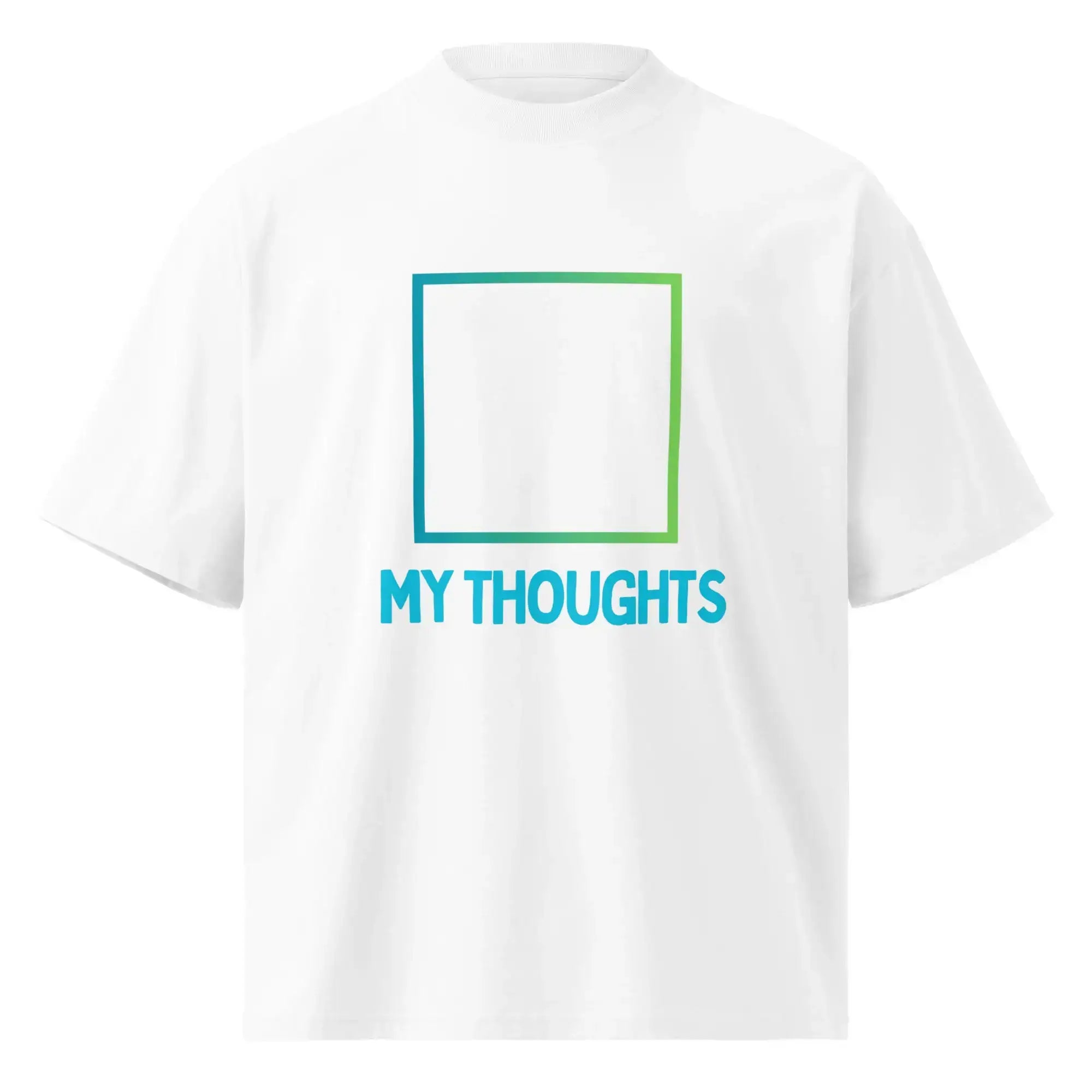 My Thoughts | Eco-Friendly | Oversized T-shirt | TeeandTurtle | Sustainable
