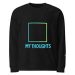 My Thoughts | Eco-Friendly | Premium Sweatshirt | TeeandTurtle | Sustainable