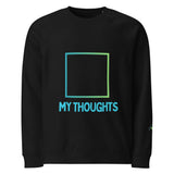 My Thoughts | Eco-Friendly | Premium Sweatshirt | TeeandTurtle | Sustainable