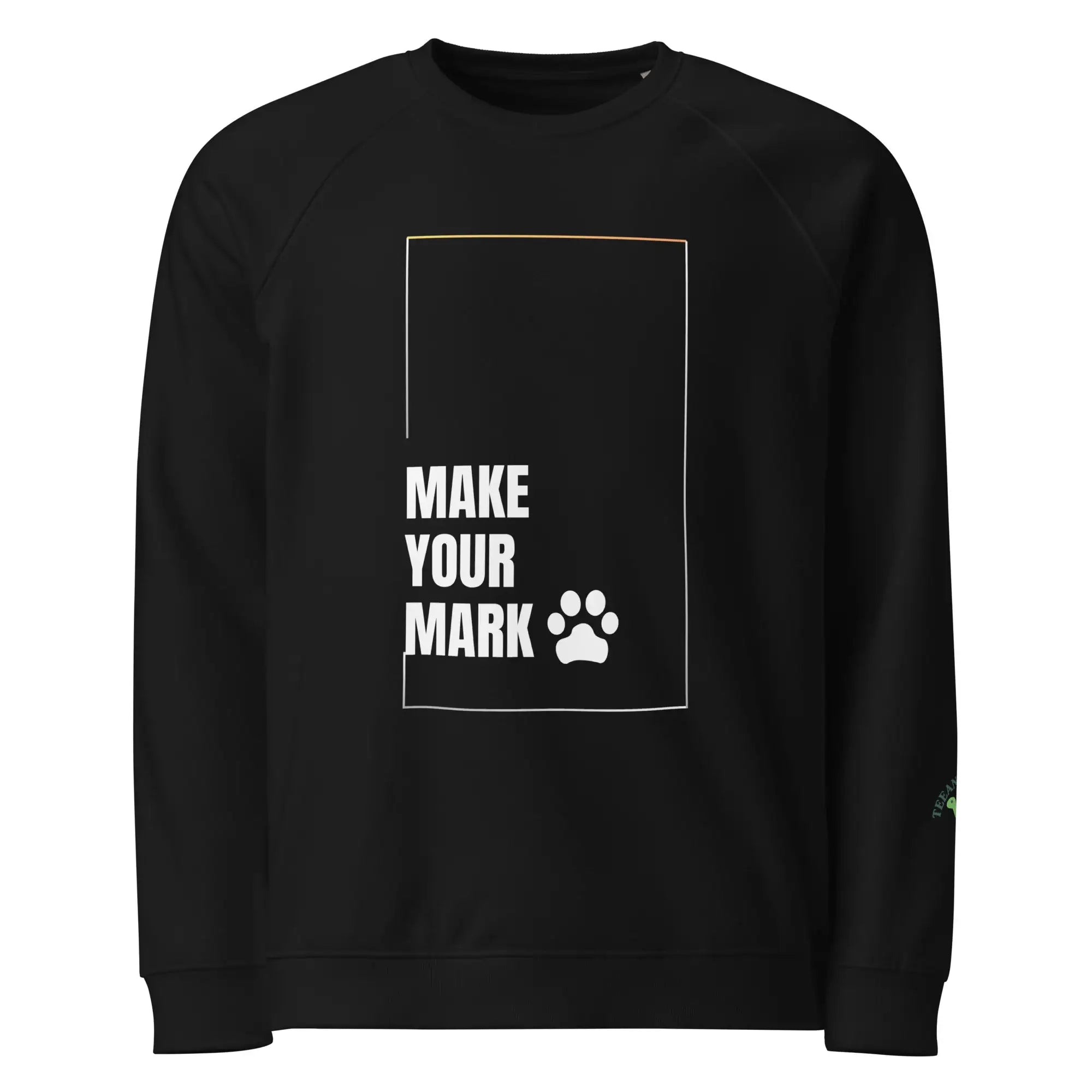 Make Your Mark | Eco-Friendly | Premium Sweatshirt | TeeandTurtle | Sustainable