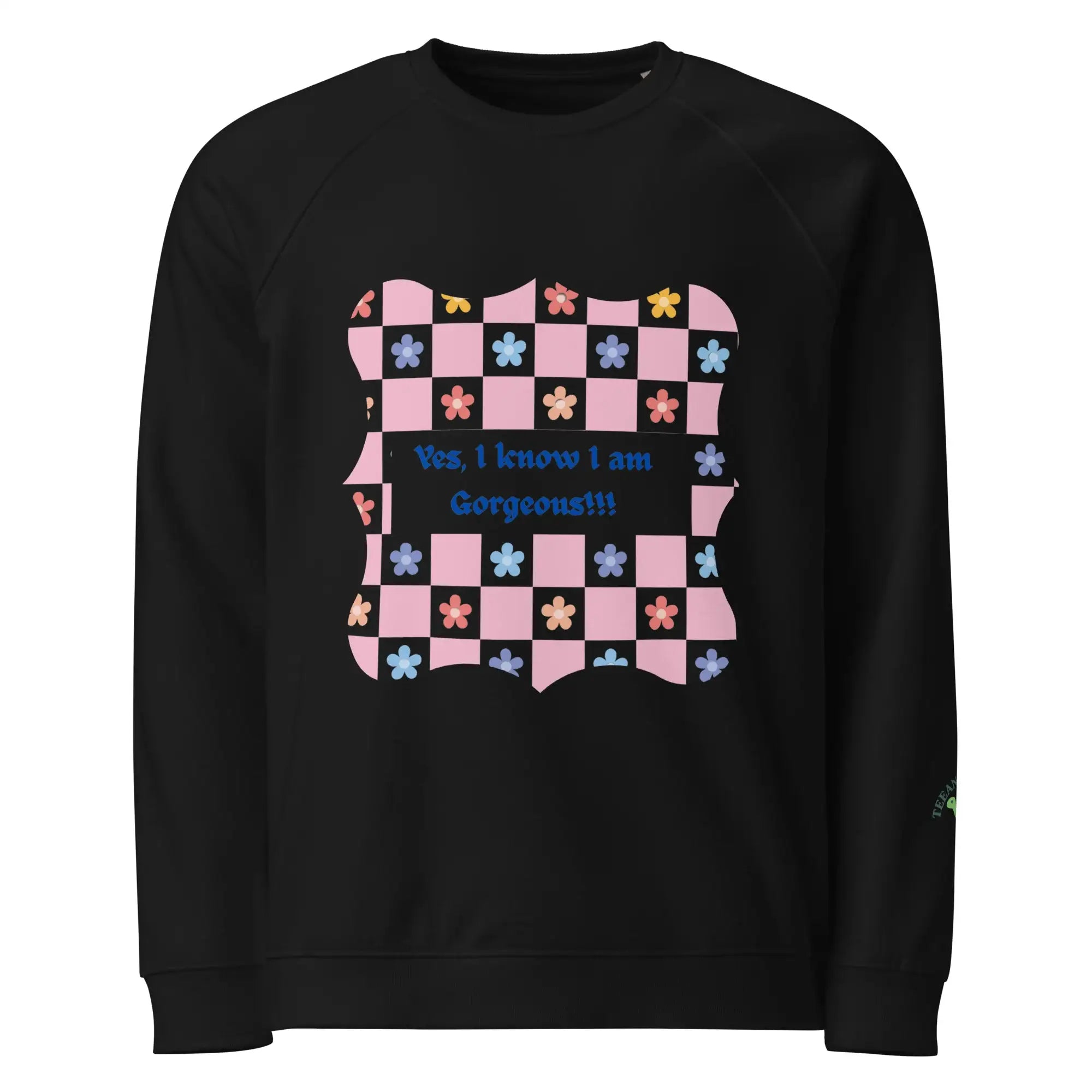 I Am Gorgeous | Eco-Friendly | Premium Sweatshirt | TeeandTurtle | Sustainable
