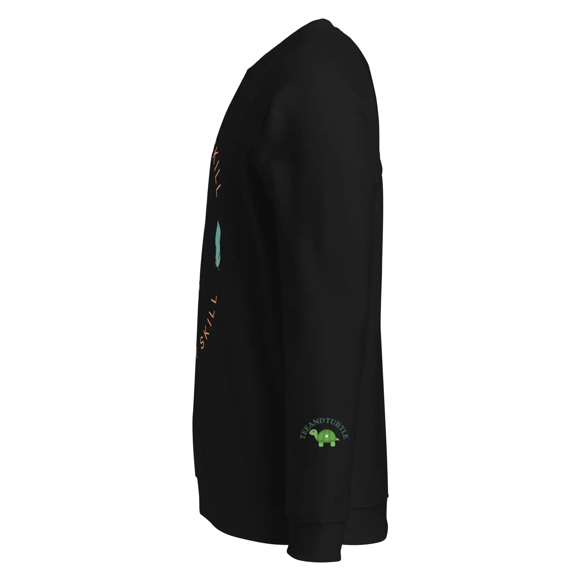 Own Your Skills | Eco-Friendly | Premium Sweatshirt | TeeandTurtle | Sustainable