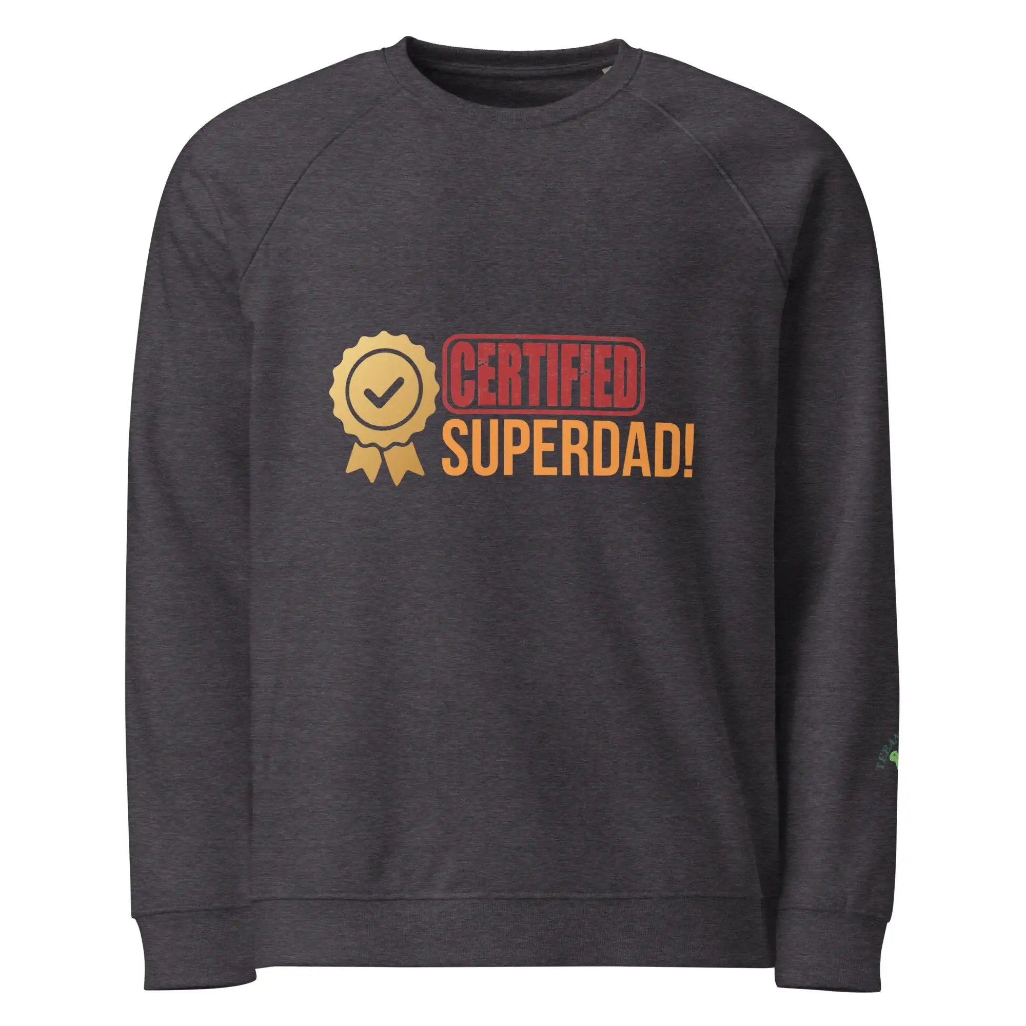 Certified Superdad | Eco-Friendly | Premium Sweatshirt | TeeandTurtle | Sustainable