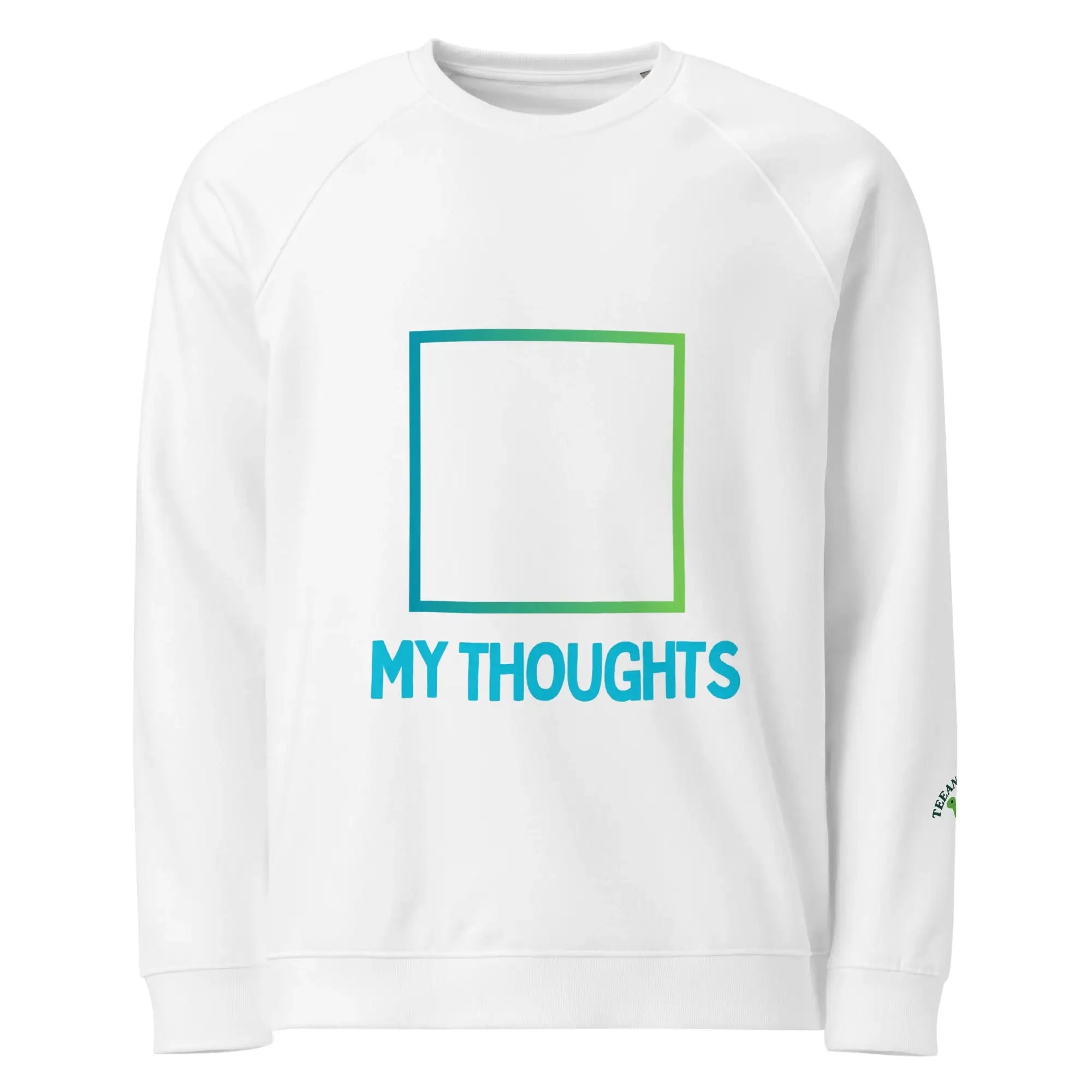 My Thoughts | Eco-Friendly | Premium Sweatshirt | TeeandTurtle | Sustainable