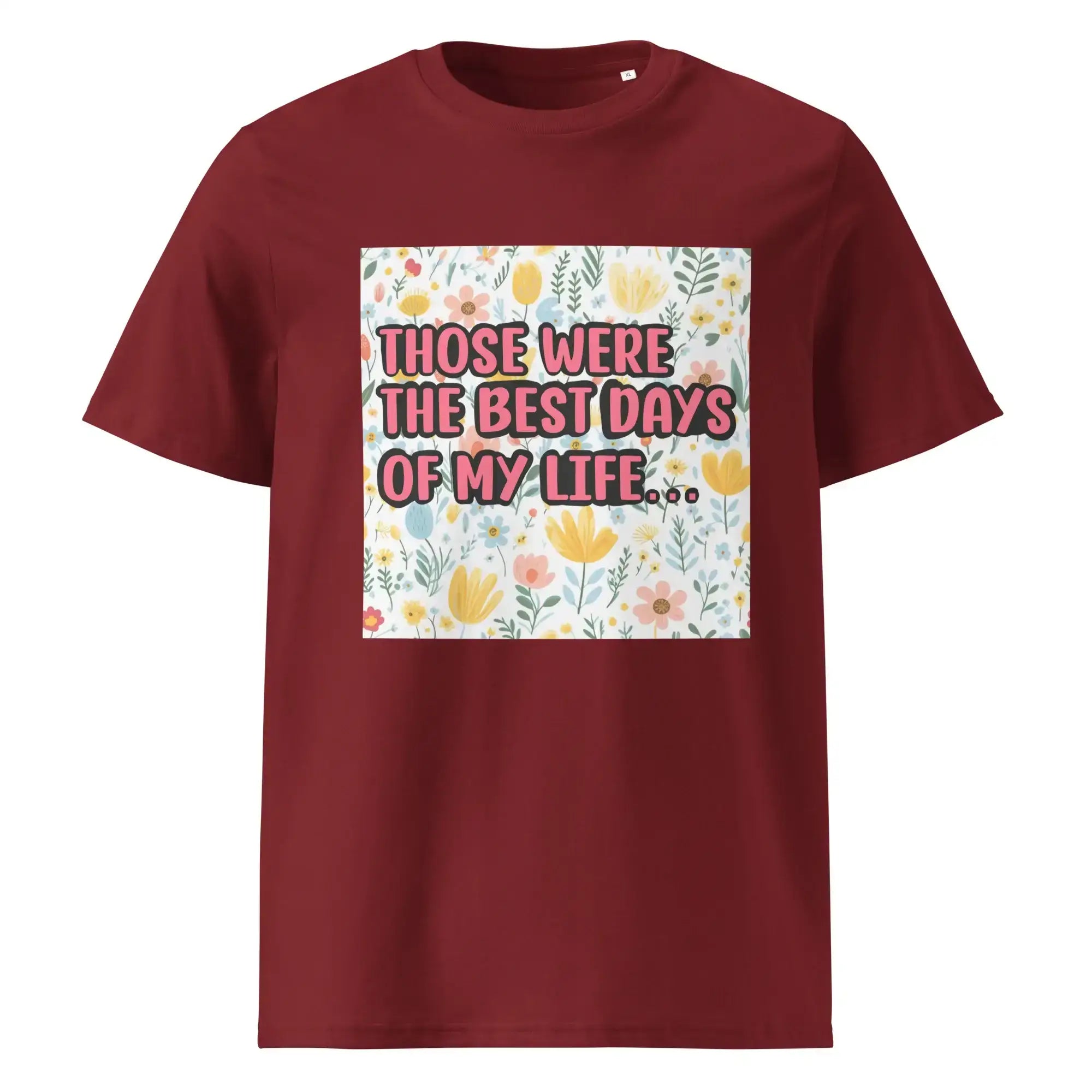 Best Days of My Life | Eco-Friendly | Heavy Weight T-shirt | TeeandTurtle | Sustainable