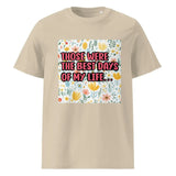 Best Days of My Life | Eco-Friendly | Heavy Weight T-shirt | TeeandTurtle | Sustainable