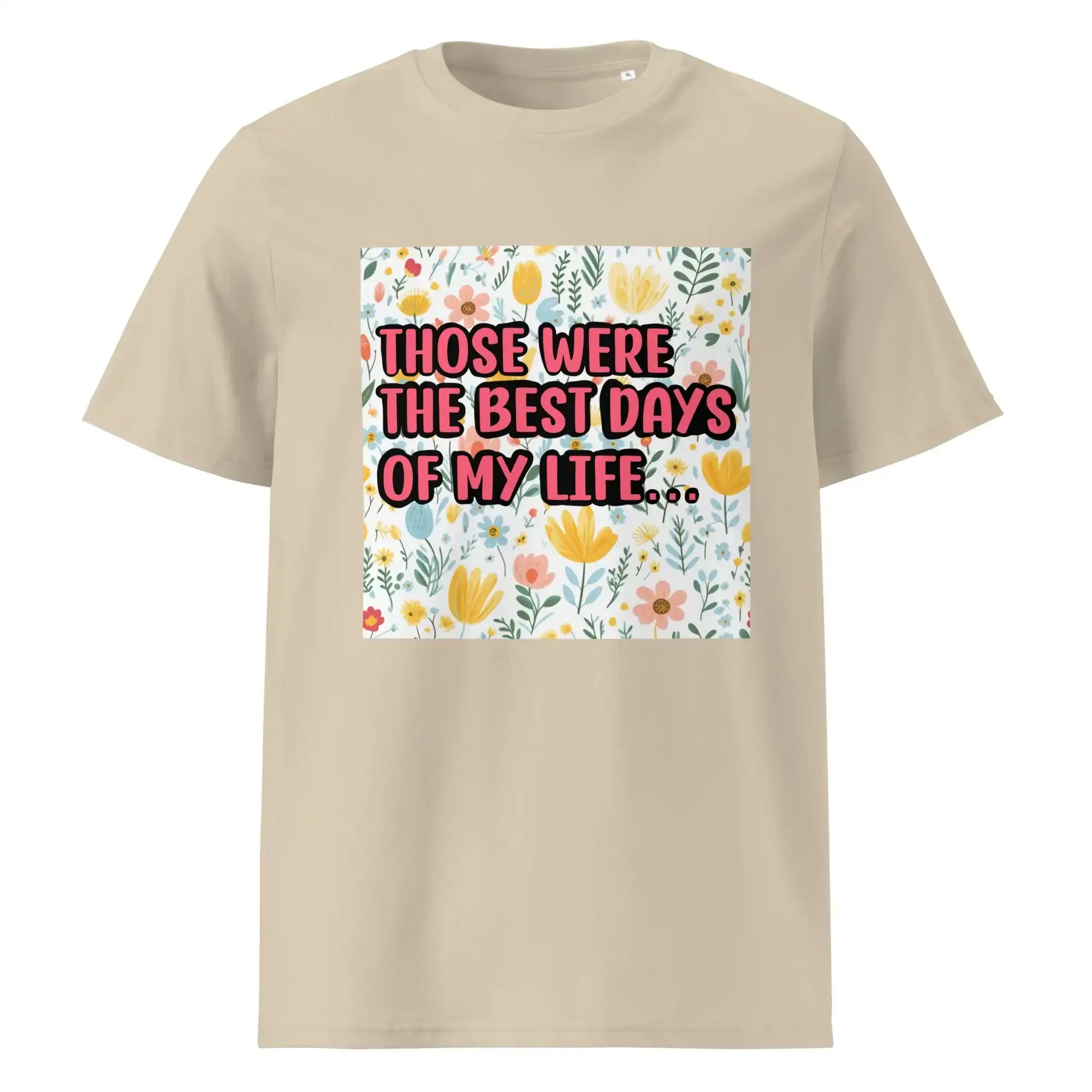 Best Days of My Life | Eco-Friendly | Heavy Weight T-shirt | TeeandTurtle | Sustainable