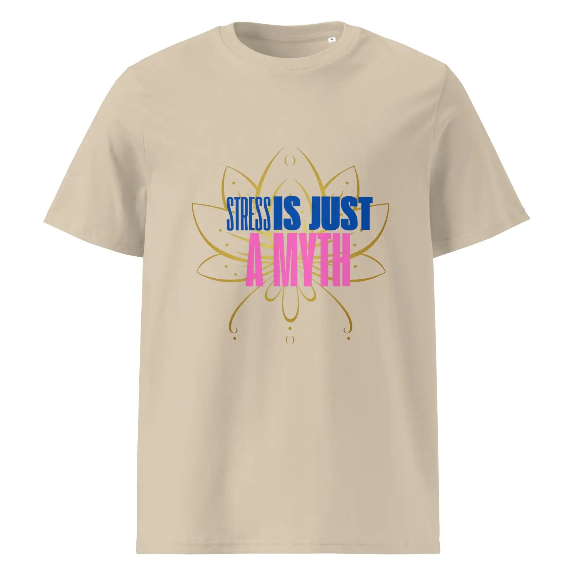 Stress Is Just Myth | Eco-Friendly | Heavy Weight T-shirt | TeeandTurtle | Sustainable