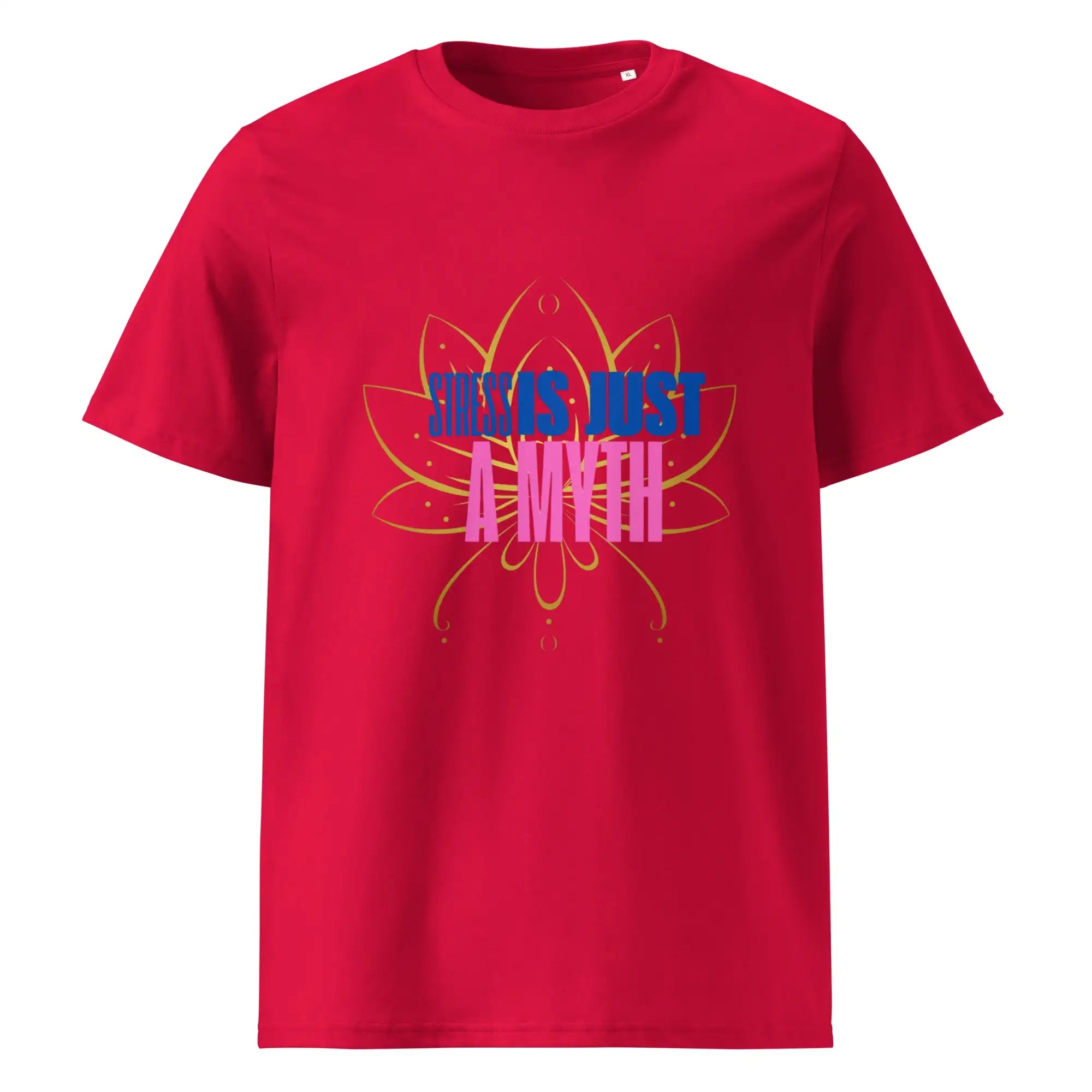 Stress Is Just Myth | Eco-Friendly | Heavy Weight T-shirt | TeeandTurtle | Sustainable