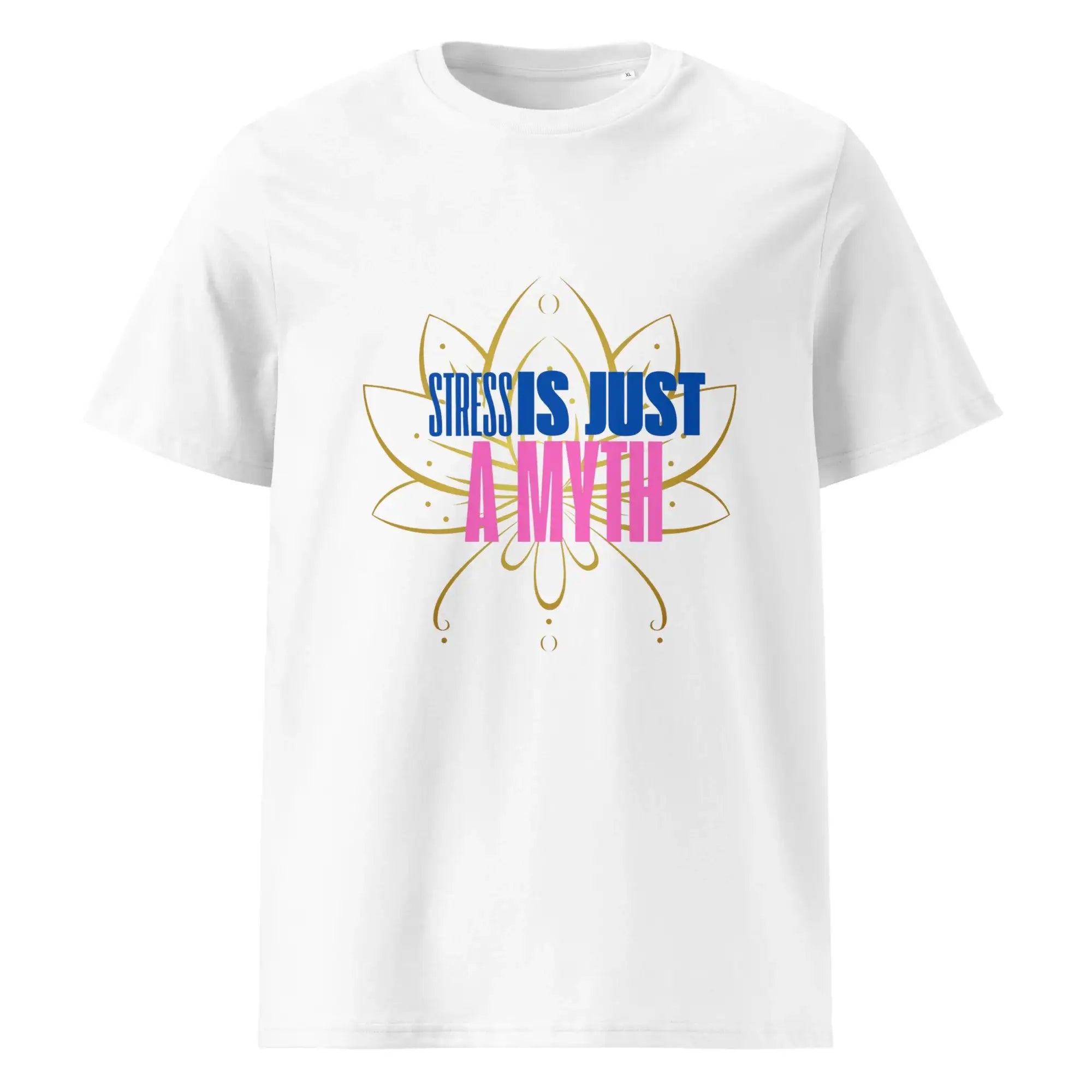 Stress Is Just Myth | Eco-Friendly | Heavy Weight T-shirt | TeeandTurtle | Sustainable
